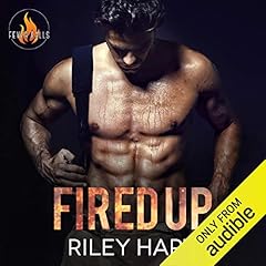 Fired Up Audiobook By Riley Hart cover art