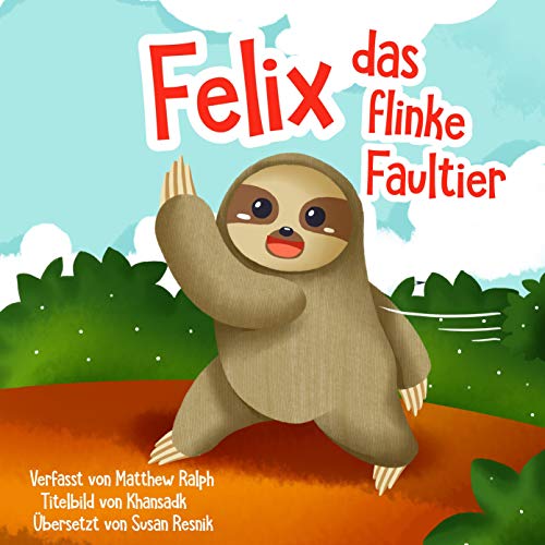 Felix Das Flinke Faultier Titelbild