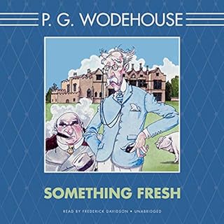 Something Fresh Audiobook By P. G. Wodehouse cover art