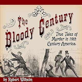 The Bloody Century Audiobook By Robert Wilhelm cover art