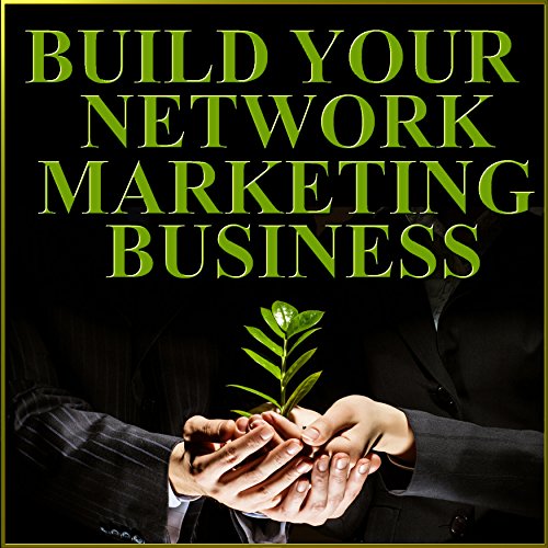 Build Your Network Marketing Business cover art