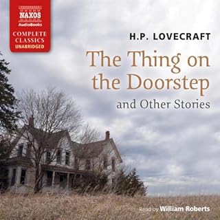 The Thing on the Doorstep and Other Stories Audiobook By H. P. Lovecraft cover art