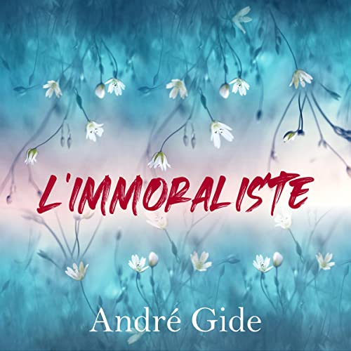 Page de couverture de L'Immoraliste [The Immoralist]