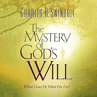 The Mystery of God's Will Audiobook By Charles R. Swindoll cover art