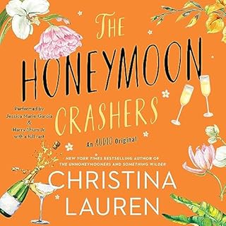 The Honeymoon Crashers Audiobook By Christina Lauren cover art