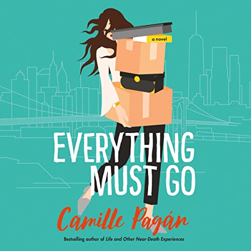 Everything Must Go Audiobook By Camille Pagán cover art