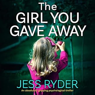 The Girl You Gave Away Audiobook By Jess Ryder cover art