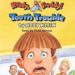 Tooth Trouble (Ready, Freddy! #1) Audiobook By Abby Klein, John McKinley cover art