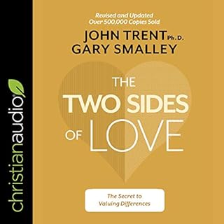 The Two Sides of Love Audiobook By John Trent PhD, Gary Smalley cover art