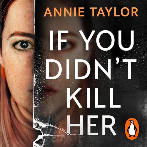 If You Didn’t Kill Her Audiolivro Por Annie Taylor capa