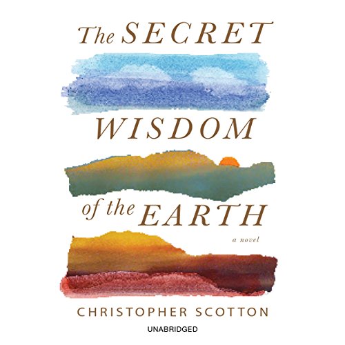 The Secret Wisdom of the Earth Audiolibro Por Christopher Scotton arte de portada