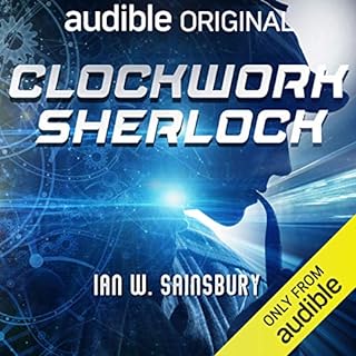 Clockwork Sherlock Audiobook By Ian W. Sainsbury cover art