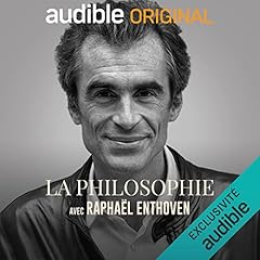 Couverture de La Philosophie avec Raphaël Enthoven