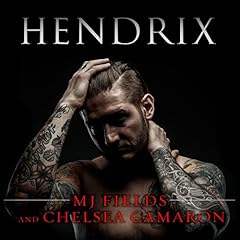 Hendrix Audiobook By MJ Fields, Chelsea Camaron cover art