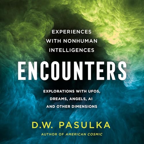 Encounters Audiobook By D. W. Pasulka cover art