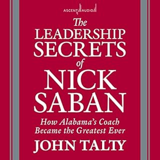 The Leadership Secrets of Nick Saban Audiobook By John Talty cover art