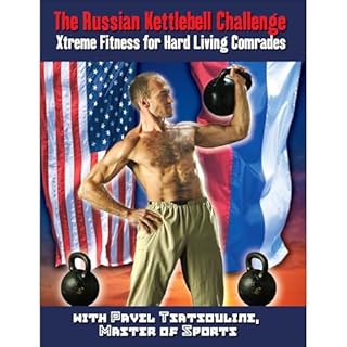 The Russian Kettlebell Challenge Audiolibro Por Pavel Tsatsouline arte de portada