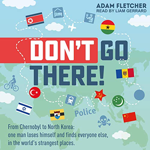 Don’t Go There Audiolibro Por Adam Fletcher arte de portada