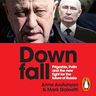 Downfall Audiobook By Anna Arutunyan, Mark Galeotti cover art