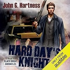 Hard Day's Knight Audiobook By John G. Hartness cover art