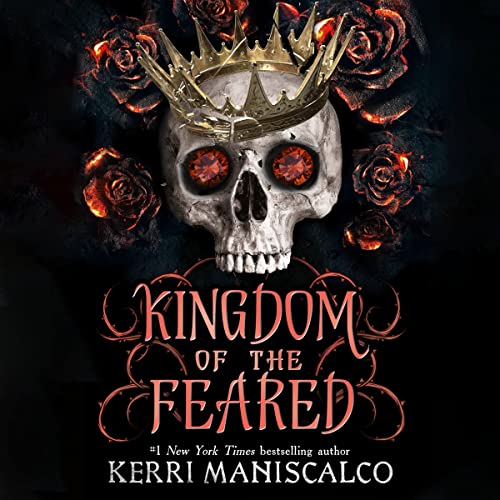 Kingdom of the Feared Audiobook By Kerri Maniscalco cover art