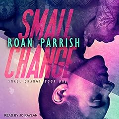 Small Change Audiolibro Por Roan Parrish arte de portada