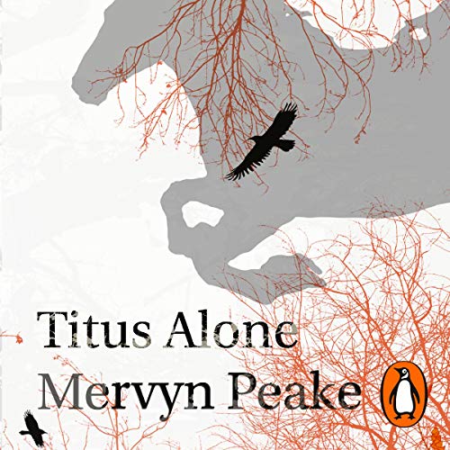 Titus Alone Audiobook By Mervyn Peake cover art