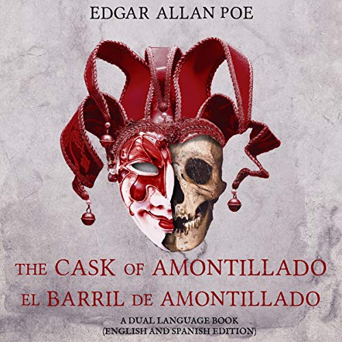 The Cask of Amontillado - El Barril de Amontillado: A Dual Language Book cover art