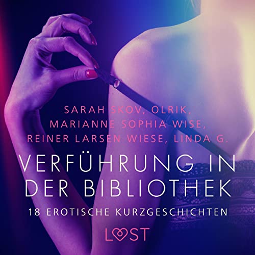 Verführung in der Bibliothek - 18 erotische Kurzgeschichten Audiolibro Por Marianne Sophia Wise, Reiner Larsen Wiese, Sa