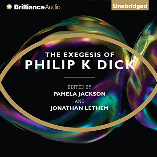 The Exegesis of Philip K. Dick cover art