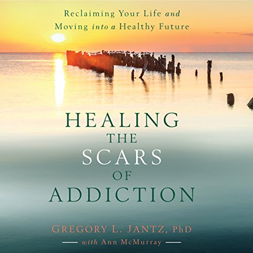 Healing the Scars of Addiction cover art