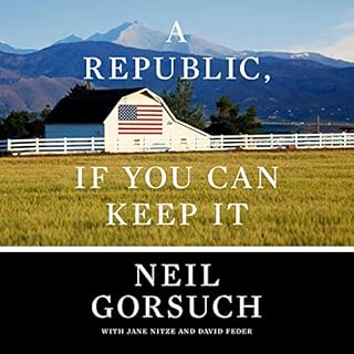 A Republic, If You Can Keep It Audiolibro Por Neil Gorsuch arte de portada