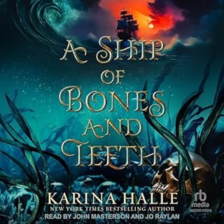 A Ship of Bones and Teeth Audiobook By Karina Halle cover art