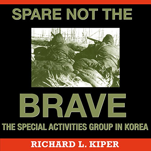 Spare Not the Brave Audiolibro Por Richard L. Kiper arte de portada