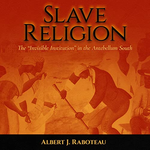 Slave Religion Audiolibro Por Albert J. Raboteau arte de portada