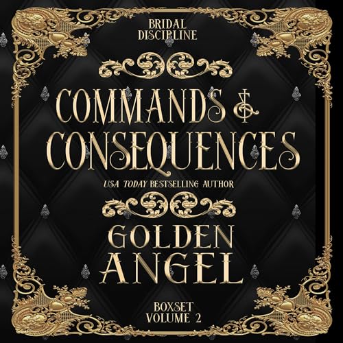 Commands and Consequences Audiolibro Por Golden Angel arte de portada