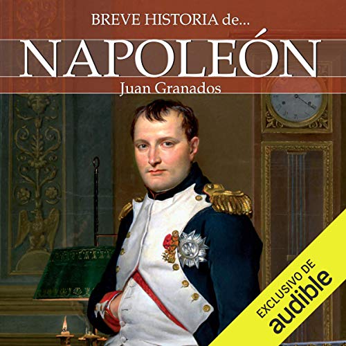 Couverture de Breve historia de Napoleón (Narración en Castellano)