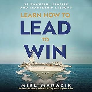 Learn How to Lead to Win Audiobook By Mike Manazir cover art