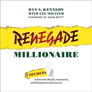 Renegade Millionaire Audiobook By Dan S. Kennedy, Lee Milteer cover art