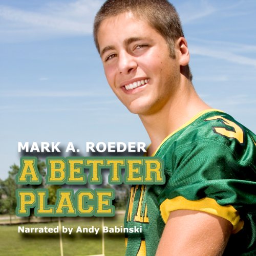 A Better Place Audiobook By Mark A. Roeder cover art