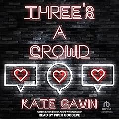 Three's a Crowd Audiolibro Por Kate Gavin arte de portada