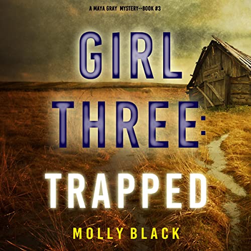 Girl Three: Trapped Audiolivro Por Molly Black capa