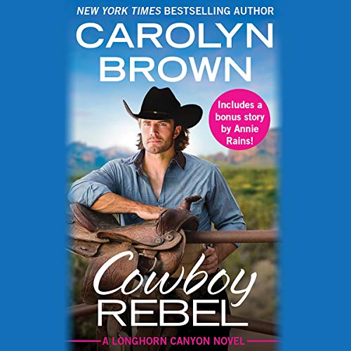 Cowboy Rebel Audiobook By Carolyn Brown cover art