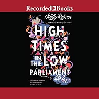 High Times in the Low Parliament Audiolibro Por Kelly Robson arte de portada