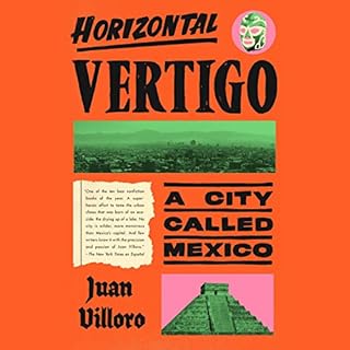 Horizontal Vertigo Audiolibro Por Juan Villoro, Alfred MacAdam - translator arte de portada