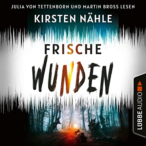 Frische Wunden Audiobook By Kirsten Nähle cover art