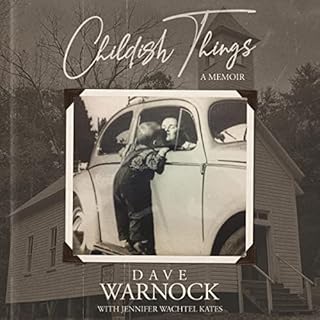 Childish Things Audiobook By Dave Warnock, Jennifer Wachtel Kates cover art