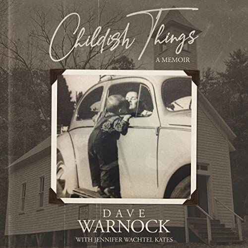 Childish Things Audiolibro Por Dave Warnock, Jennifer Wachtel Kates arte de portada