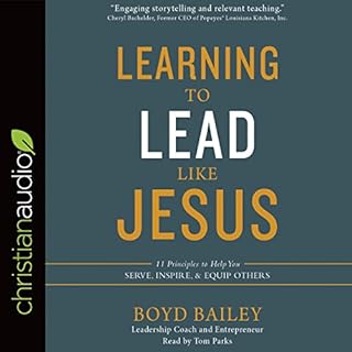 Learning to Lead Like Jesus Audiobook By Boyd Bailey cover art