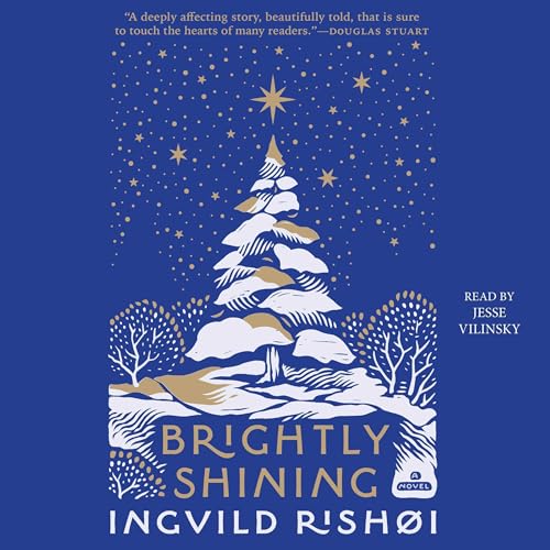 Brightly Shining Audiobook By Ingvild Rishøi, Caroline Waight - translator cover art